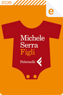 Figli by Michele Serra