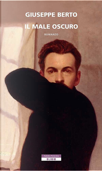 Il male oscuro by Emanuele Trevi, Giuseppe Berto
