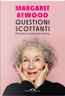 Questioni scottanti by Margaret Atwood