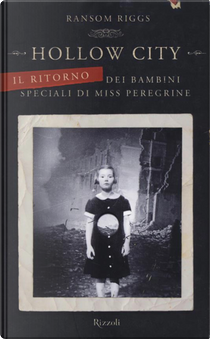 Hollow City by Ransom Riggs