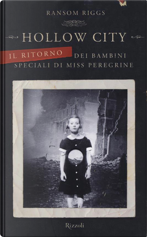 Hollow City by Ransom Riggs