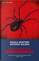 Storia segreta della 'ndrangheta by Antonio Nicaso, Nicola Gratteri