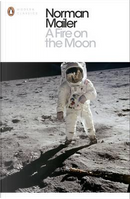 A Fire on the Moon by Norman Mailer