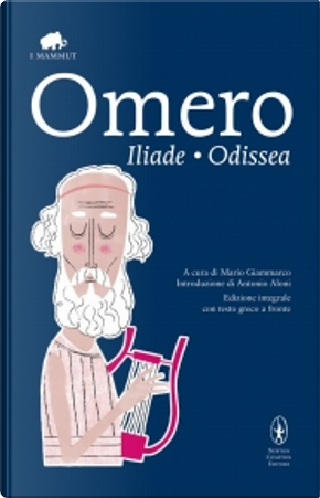 Iliade-Odissea. Testo greco a fronte. Ediz. integrale by Omero