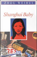 Shanghai Baby by Weihui Zhou