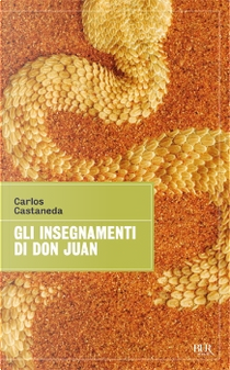 Gli insegnamenti di don Juan by Carlos Castaneda