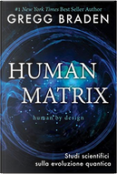 Human matrix by Gregg Braden