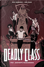 Deadly Class vol. 1 by Rick Remender, Wes Craig