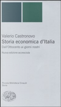 Storia economica d'Italia by Valerio Castronovo