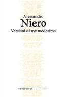 Versioni di me medesimo by Alessandro Niero
