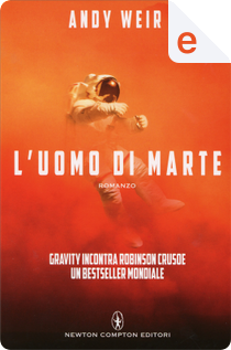 L'uomo di Marte by Andy Weir