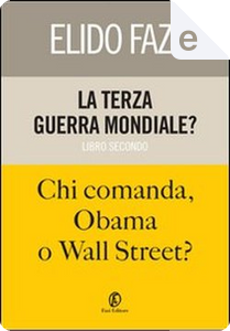 La terza guerra mondiale? by Elido Fazi