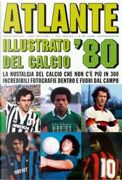Atlante illustrato del calcio '80 by Alberto Piccinini, Massimo Coppola
