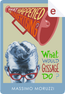What Happened to Advertising? by Massimo Moruzzi