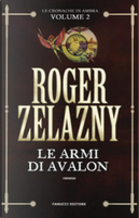 Le armi di Avalon by Roger Zelazny