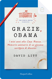 Grazie, Obama by David Litt