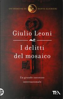 I delitti del mosaico by Giulio Leoni