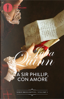A sir Phillip, con amore by Julia Quinn
