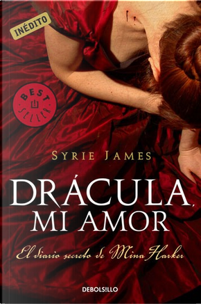 Drácula, mi amor by Syrie James