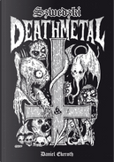 Swedish Death Metal by Daniel Ekeroth