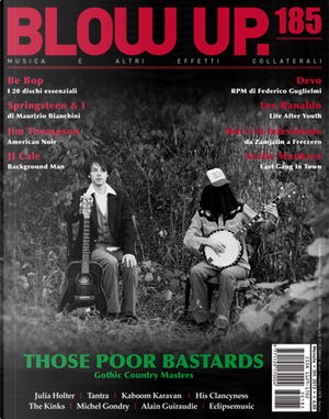 Blow Up. 185 by Alberto Pezzotta, Antonio Ciarletta, Christian Zingales, Eddy Cilìa, Enrico Bettinello, Federico Guglielmi, Federico Savini, Luca Collepiccolo, Maurizio Bianchini, Michele Coralli, Paolo Bertoni, Pier Maria Bocchi, Riccardo Bertoncelli, Roberto Curti, Stefano Bianchi