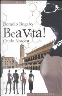 Bea vita! by Romolo Bugaro