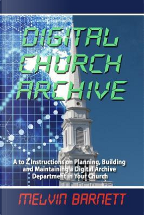 Digital Church Archive by Melvin E. Barnett