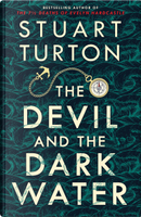 The Devil and the Dark Water by Stuart Turton