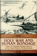 Holy War and Human Bondage by Robert C. Davis