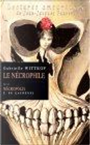 Le Nécrophile by Jean-Jacques Pauvert, Wittkop Gabrielle