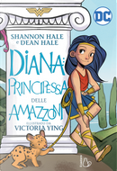 Diana: principessa delle amazzoni by Dean Hale, Shannon Hale