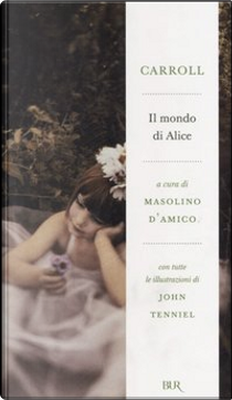 Il mondo di Alice by Lewis Carroll
