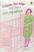 Consider Her Ways by John Wyndham
