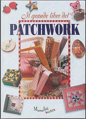 Il grande libro del patchwork