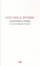 Non per il potere by Alexander Langer