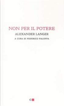 Non per il potere by Alexander Langer
