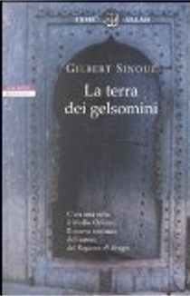La terra dei gelsomini by Gilbert Sinoue