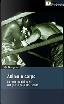 Anima e corpo by Loic Wacquant