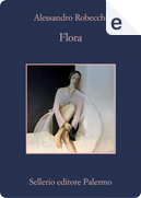 Flora by Alessandro Robecchi