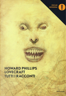 Tutti i racconti by Howard P. Lovecraft