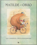Matilde e Orso by Freya Blackwood, Jan Ormerod