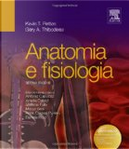 Anatomia e fisiologia by Gary A. Thibodeau, Kevin T. Patton