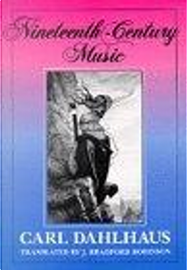 Nineteenth-Century Music by Carl Dahlhaus