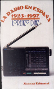 La radio en España by Lorenzo Díaz
