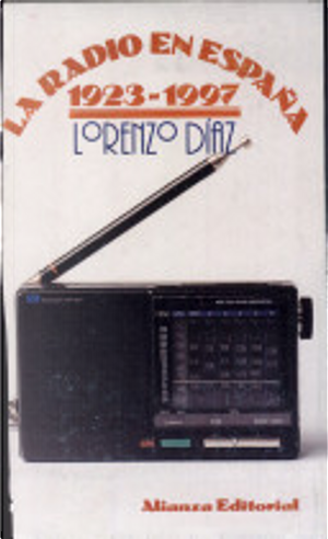 La radio en España by Lorenzo Díaz