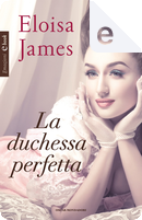 La duchessa perfetta by Eloisa James