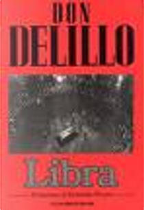Libra by Don DeLillo