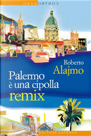 Palermo è una cipolla by Roberto Alajmo