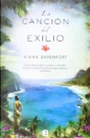 La canción del exilio by Kiana Davenport