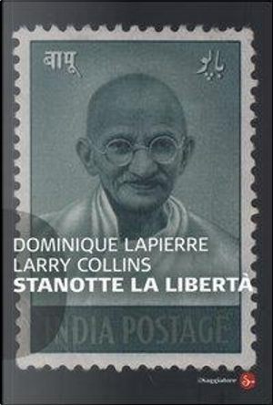 Stanotte la libertà by Dominique Lapierre, Larry Collins